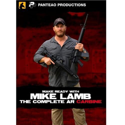 Panteao Make Ready w/Mike Lamb: Complete AR Carbine Video